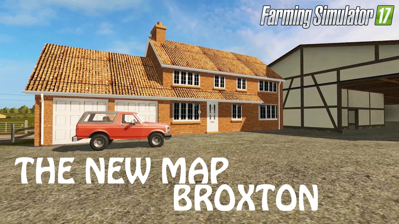 THE NEW MAP BROXTON in Farming Simulator 2017 | THIS MAP IS SO AWESOME | PC Gaming