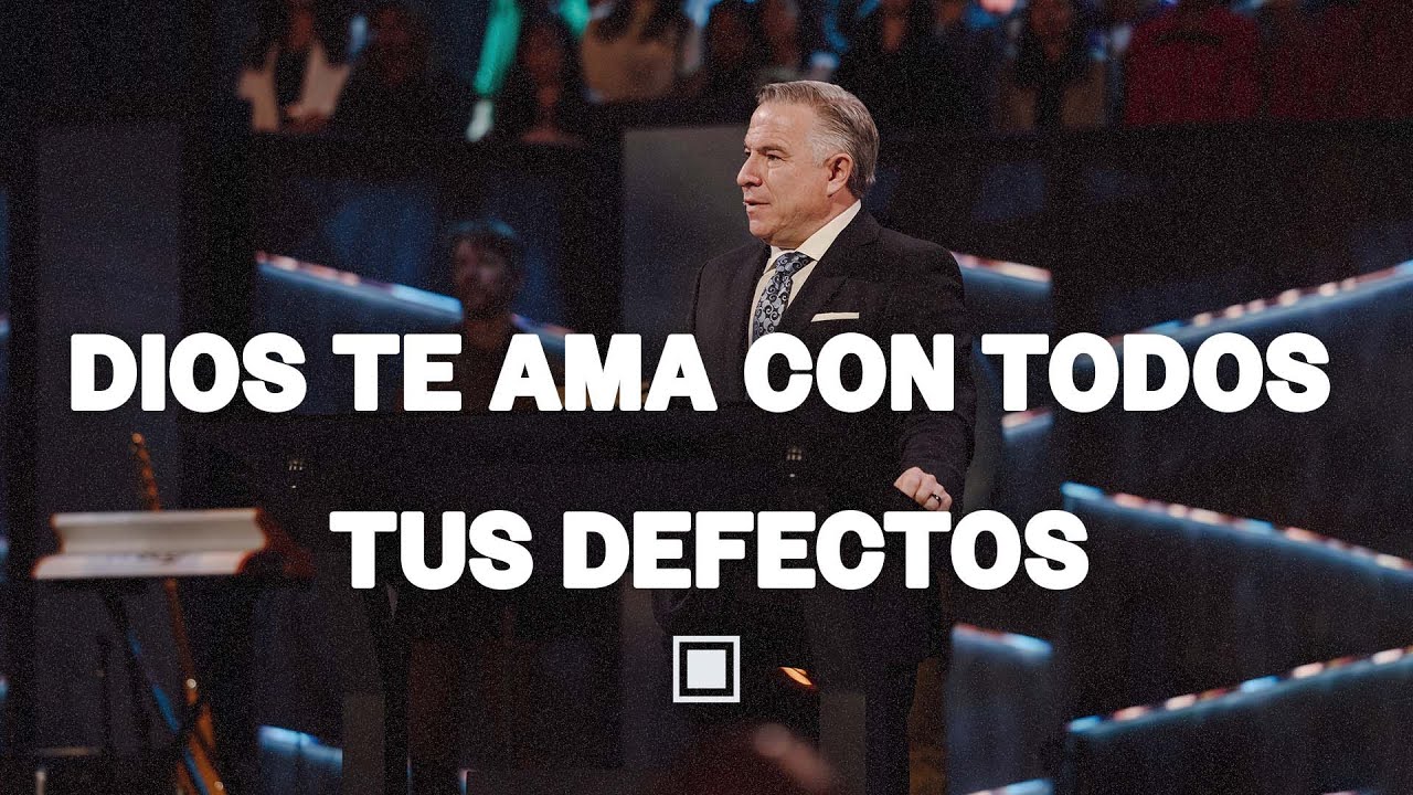 Tim Dilena | Dios te ama con todos tus defectos