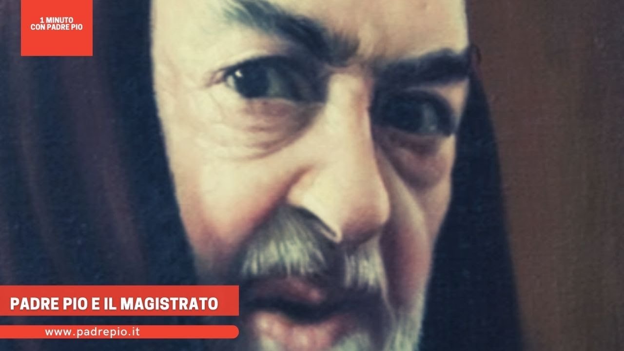 Padre Pio e il magistrato