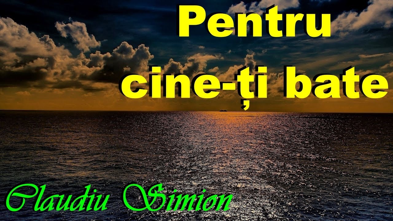 Claudiu Simion - Pentru cine-ți bate