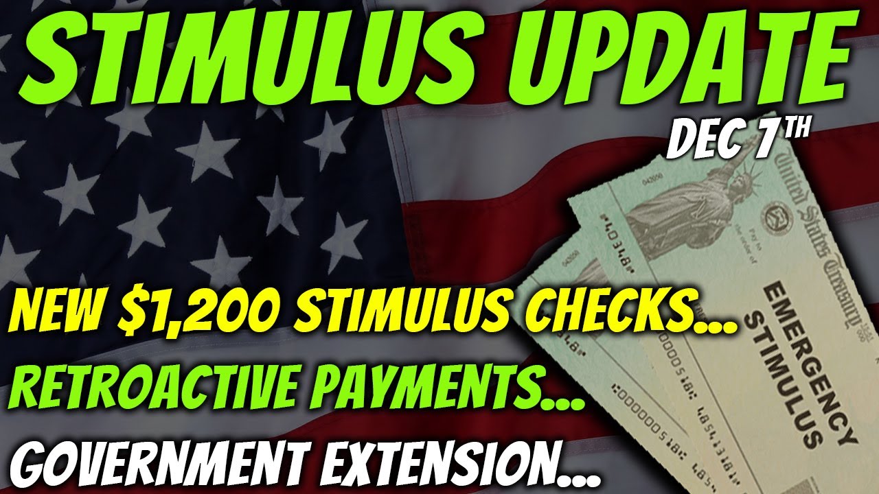 Retroactive Payments! Second Stimulus Check Update & $1,200 Stimulus Checks From Washington - Dec 7