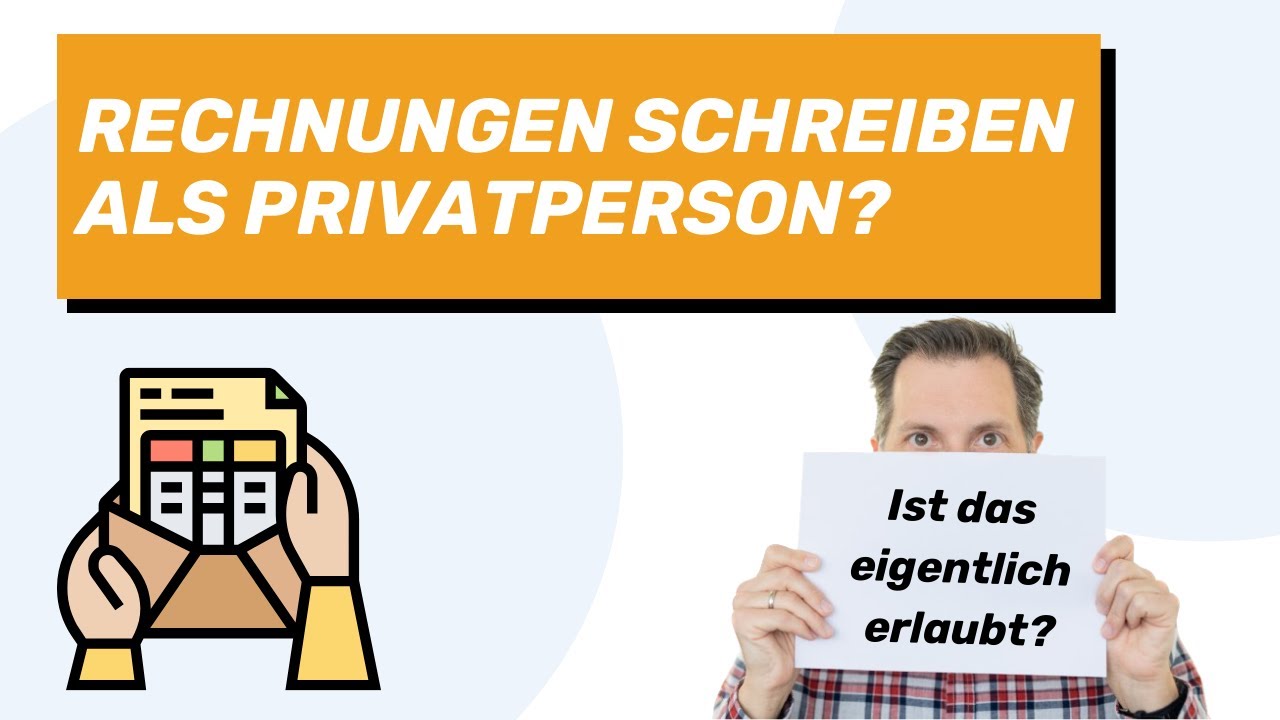 Rechnungen schreiben als Privatperson | Darf ich das?