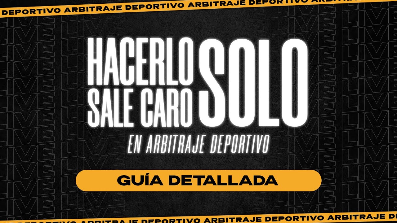 🔴Por qu&eacute; HACERLO SOLO sale CARO en ARBITRAJE DEPORTIVO🧑&zwj;💻