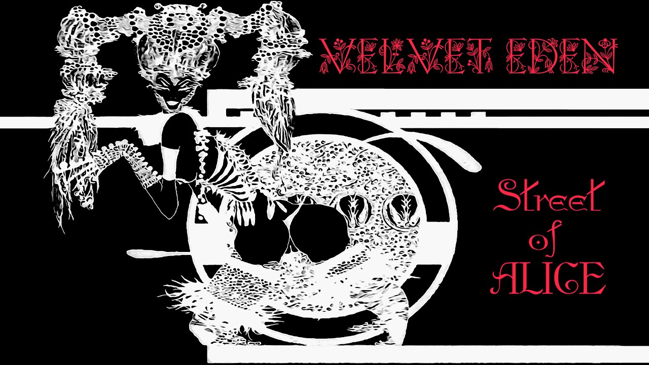 VELVET EDEN - Street of ALICE (demo remastered)