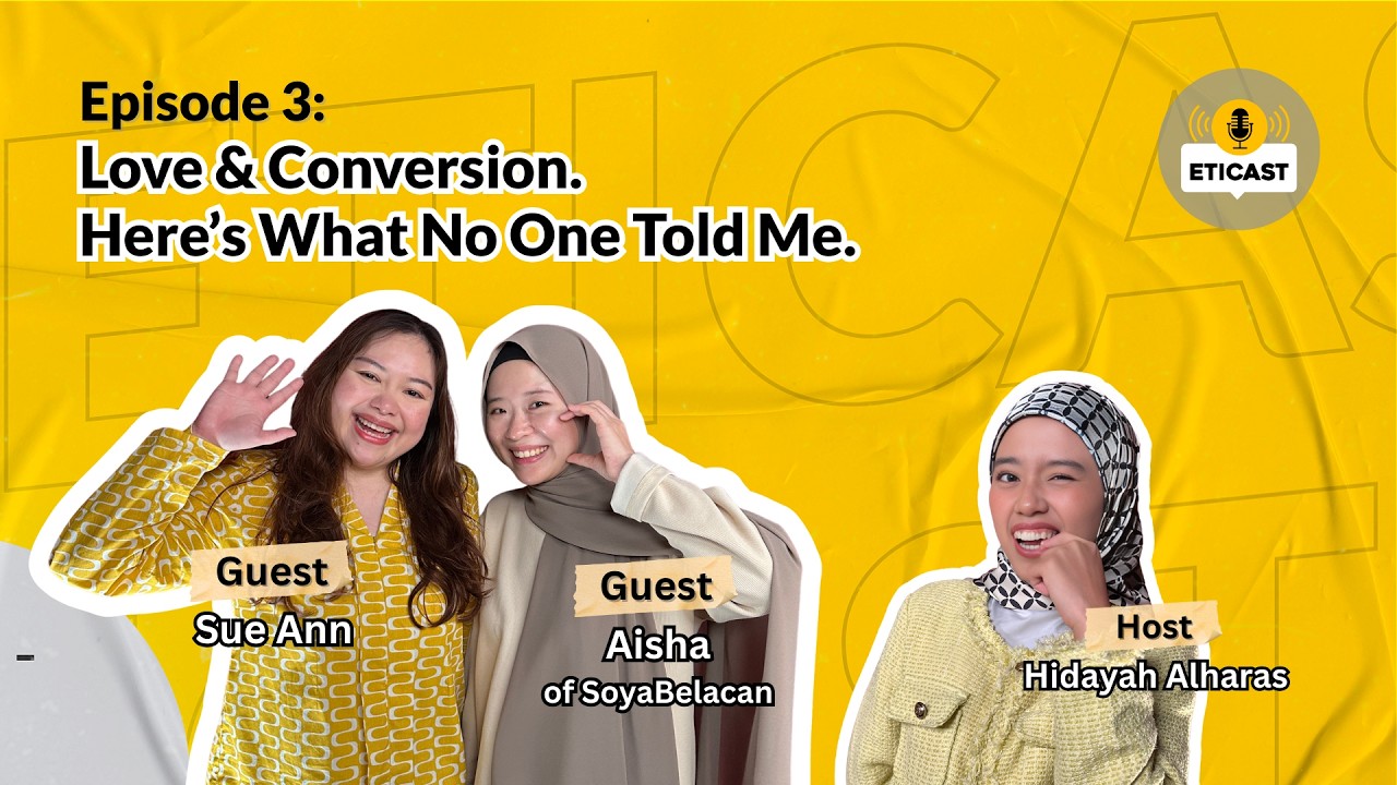 ETICAST | Episode 3 - Love & Conversion. Here’s What No One Told Me.