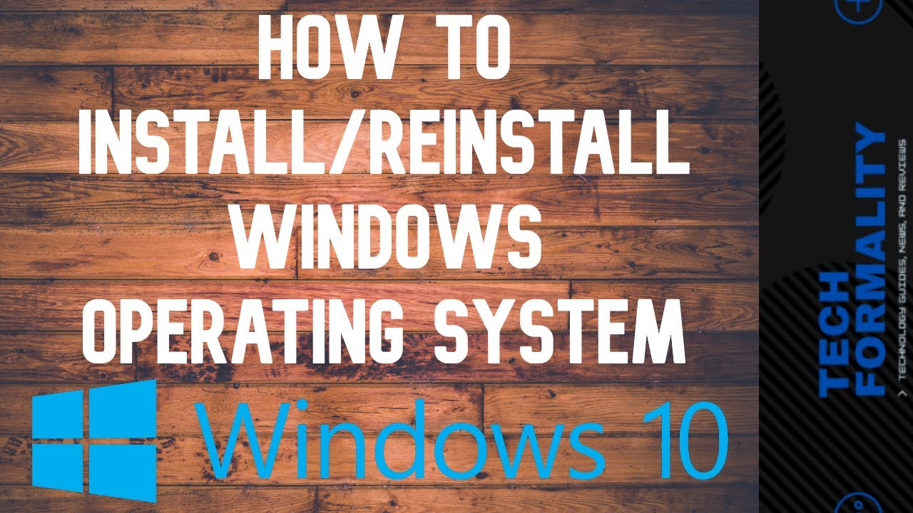 How to Install or Reinstall a Windows Operating System