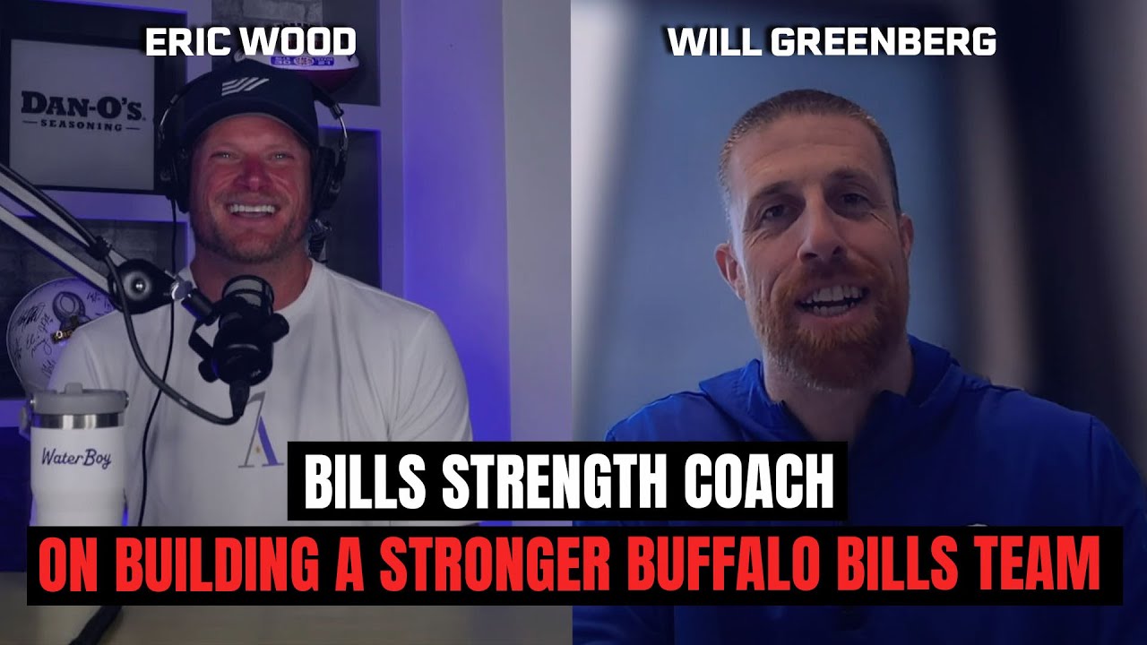 Bills Strength coach Will Greenberg on Building a Stronger Buffalo Bills Team