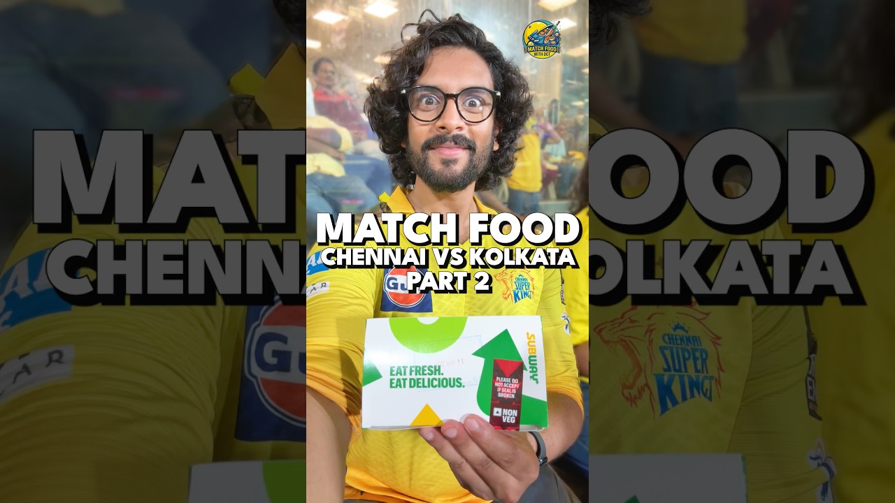 Everything I Ate at Chepauk as CSK Beat KKR!! 🏏🍿