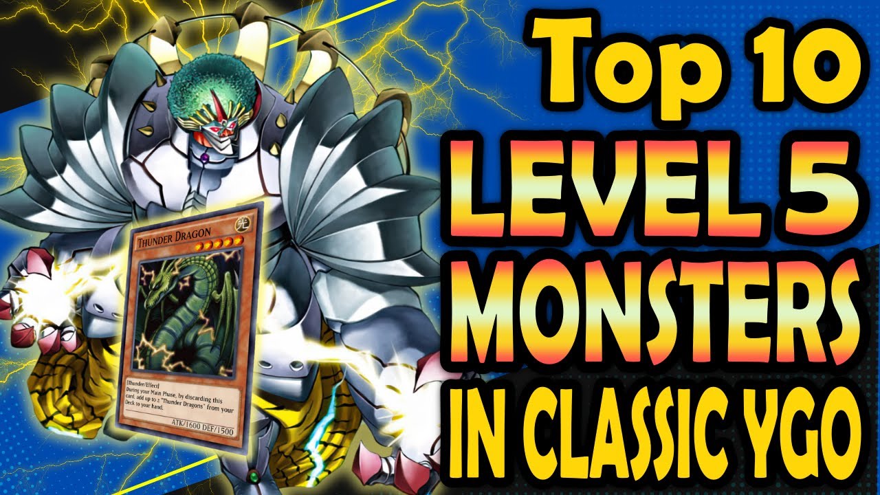 Top 10 Best Level 5 Monsters From Classic YGO