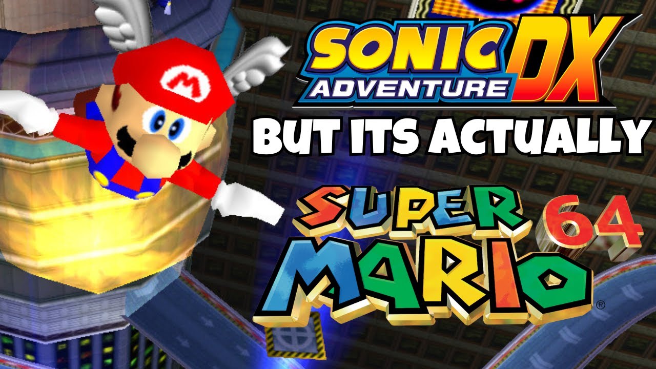 Sonic Adventure, But It's Actually Mario 64!