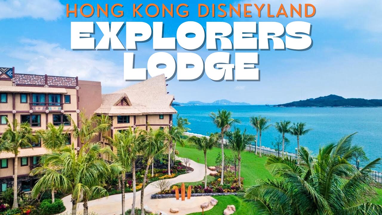 Explorers Lodge в Диснейленде в Гонконге. ПОЛНЫЙ ОБЗОР КУРОРТА | Обзор курорта HKDL | Disney для ...