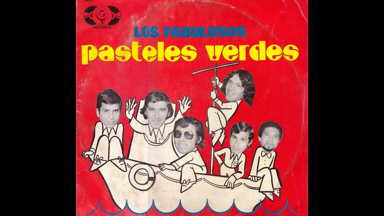 LOS PASTELES VERDES 
