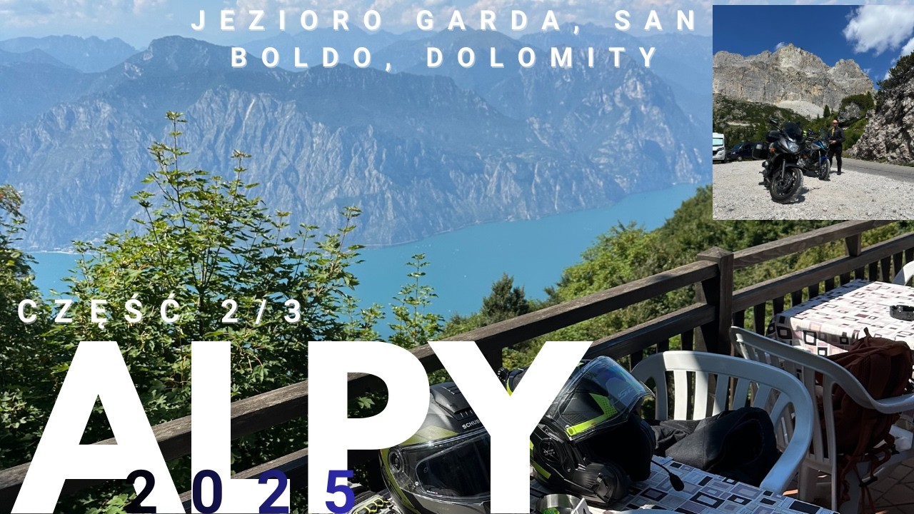Lago di Garda i Dolomity czyli Alpy motocyklami druga część  naszej alpejskiej przygody :)