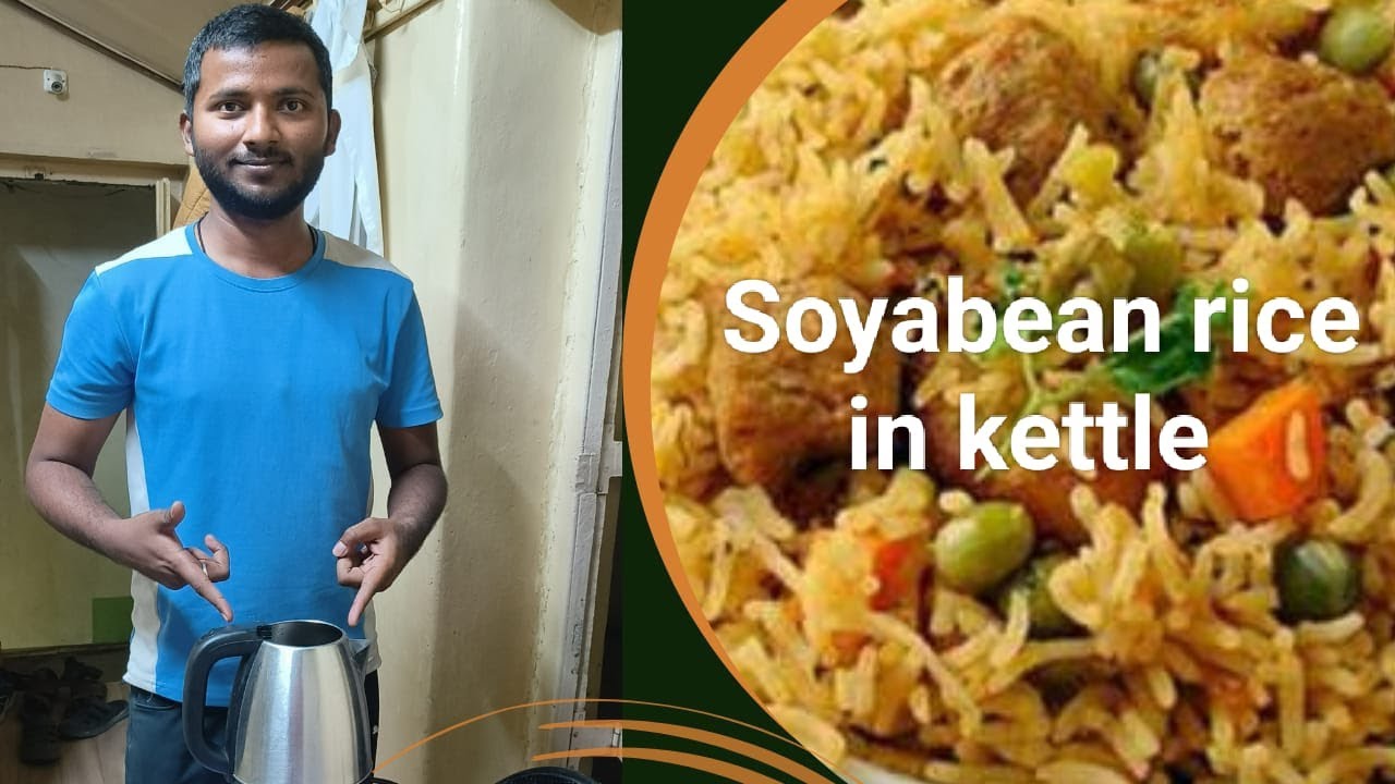Unlock the Secret to Delicious Soyabean Rice in Kettle.!!