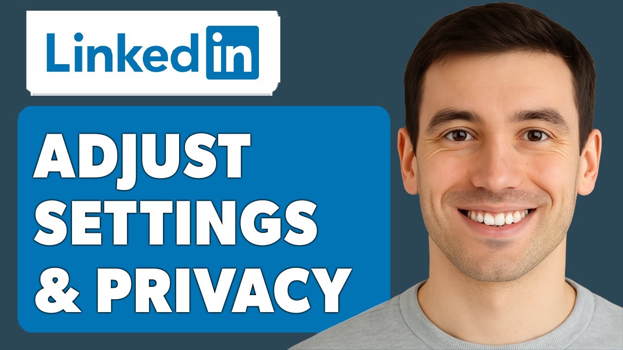 Как настроить параметры конфиденциальности в LinkedIn [Руководство 2025 г.]