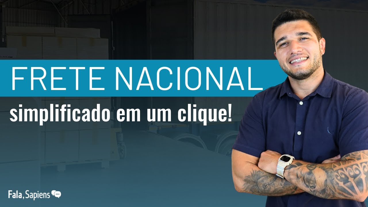 Frete Nacional Tamb&eacute;m Merece Inova&ccedil;&atilde;o: Como a Cargo Sapiens Atua no Brasil - Fala, Sapiens | #04