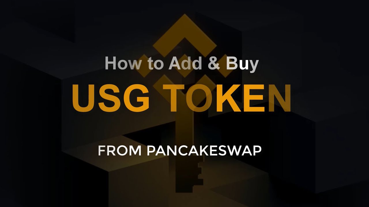 HOW TO ADD AND BUY USG TOKEN FROM PANCAKESWAP | TRUST WALLET | UNISAGE |