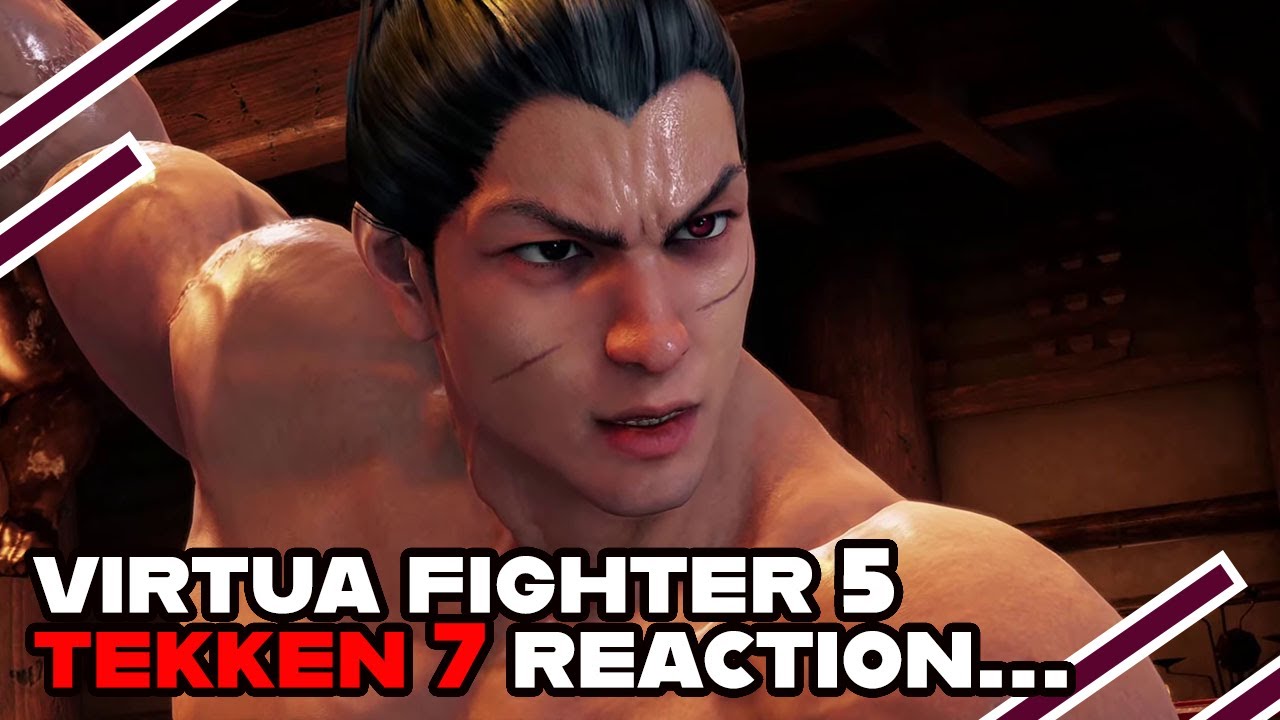 Virtua Fighter 5 Tekken 7 Trailer reaction and I am tilted by what I am seeing.