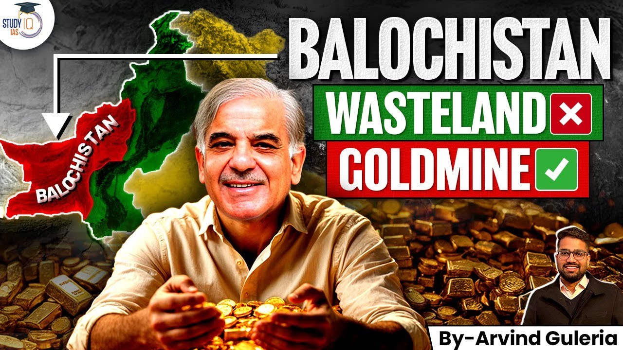 Is Balochistan’s Economy Dead Or Alive Deatiled Analysis | UPSC GS2 & GS3 | India - Pakistan