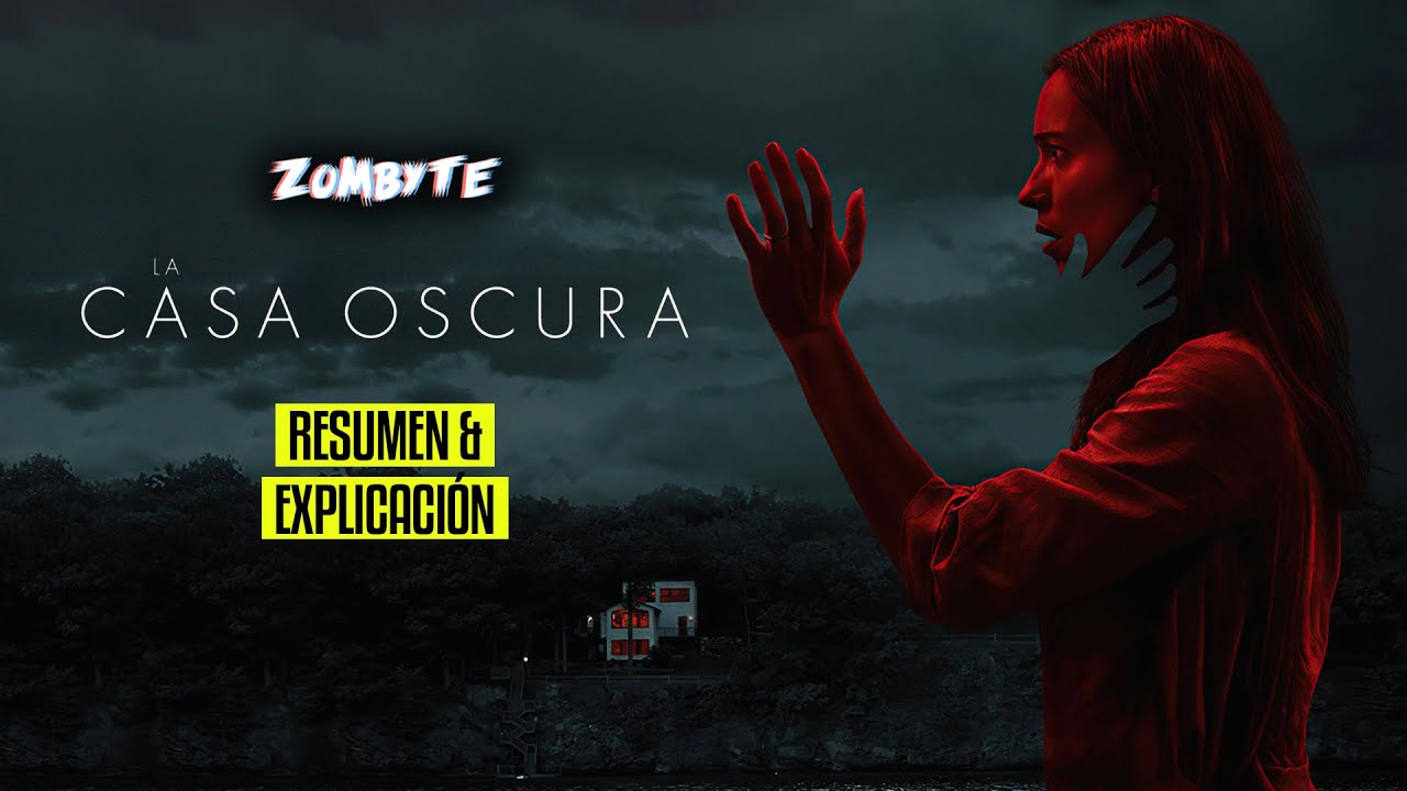 Resumen Y Explicacion La Casa Oscura (The Night House | ZomByte)