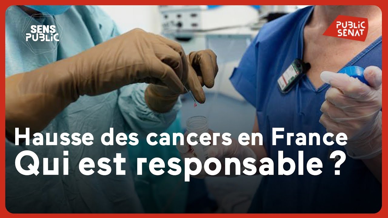 Hausse des cancers en France : qui est responsable ?