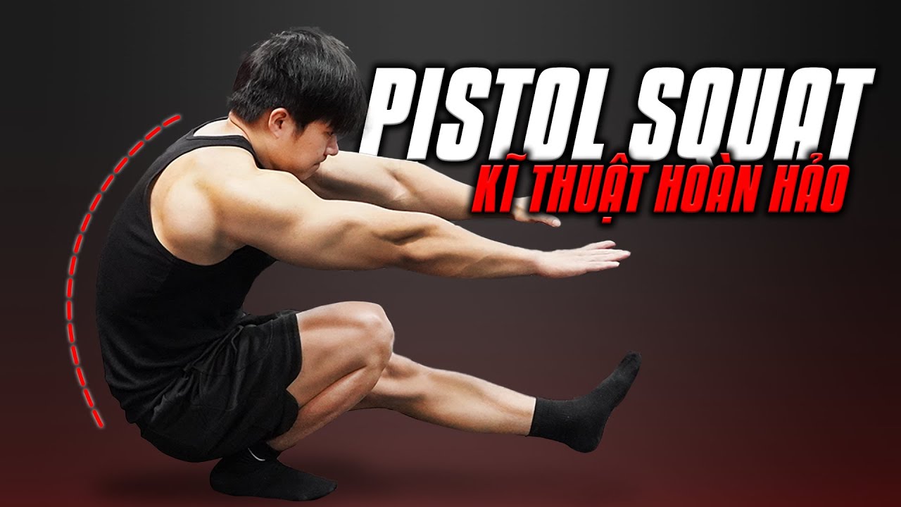 Kỹ thuật PISTOL SQUAT Hoàn Hảo - Bài tập chân TOP 1 cho Tập Luyện Tại Nhà | T3KT
