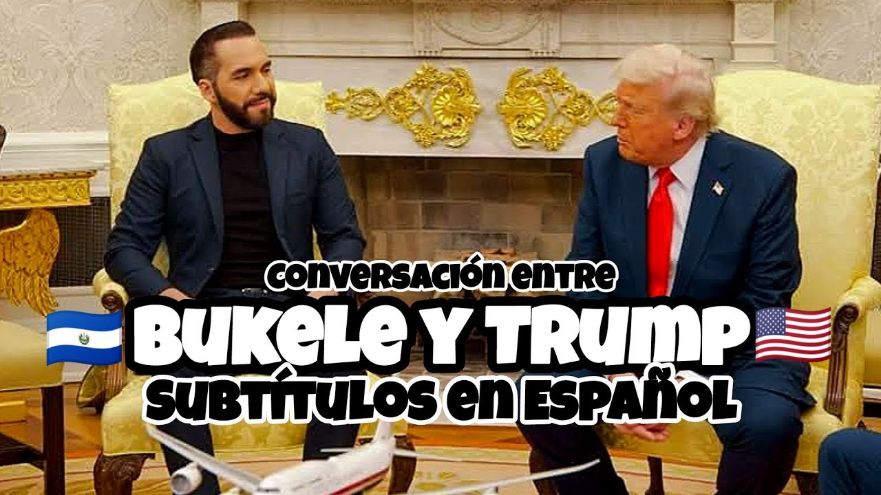 [Sub en español] Conversación entre Nayib Bukele y Donald Trump 🇸🇻🇺🇸