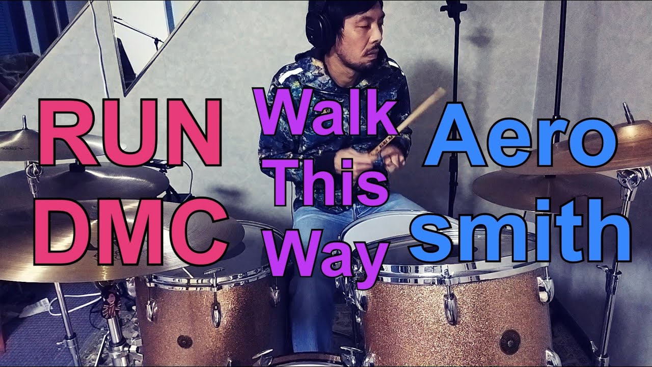 RUN DMC ft. Aerosmith / Walk this way - Drum cover