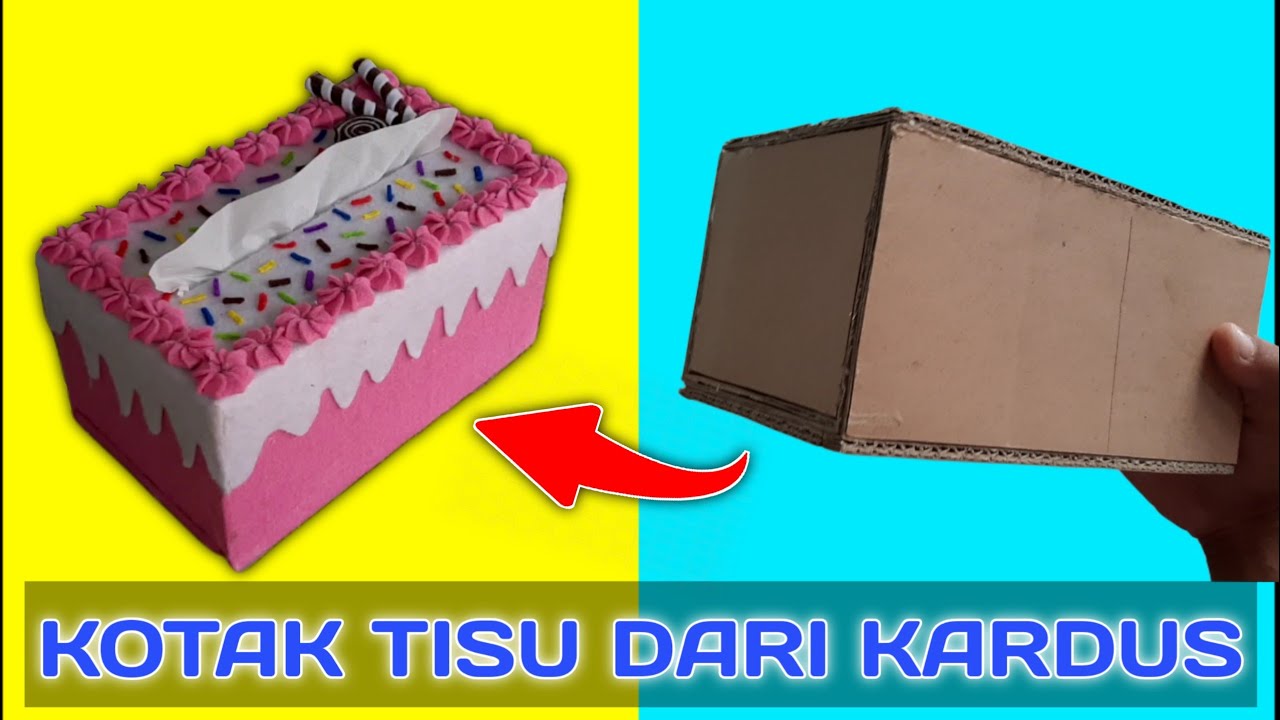 Membuat Tempat Tisu dari Kardus dan Kain Flanel | Bentuk Kue