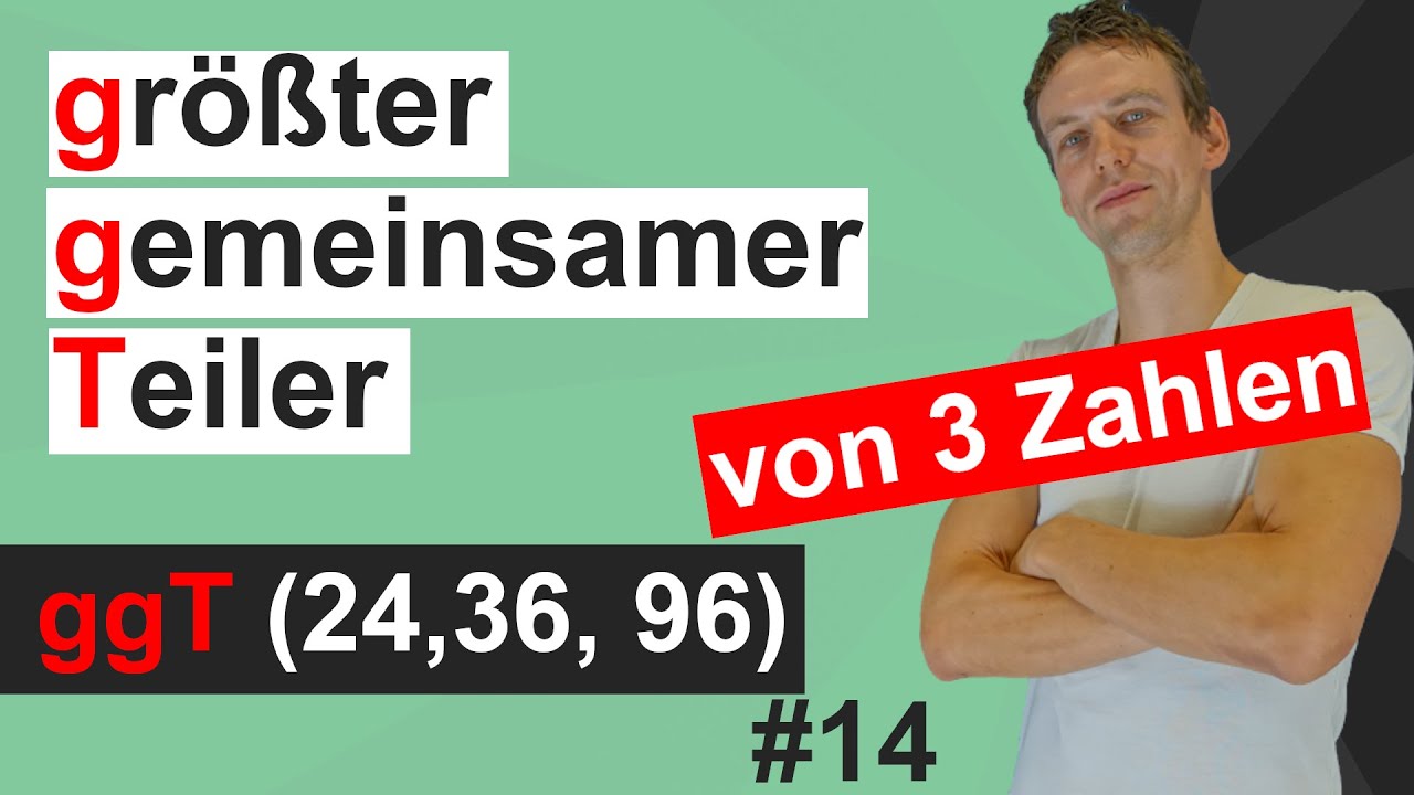 Den größten gemeinsamen Teiler (ggT) von drei Zahlen berechnen | Einfach erklärt | #14