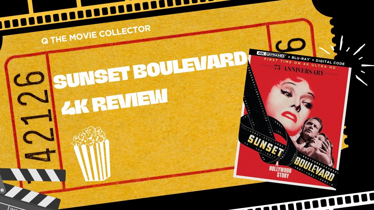 Sunset Boulevard 4K Review