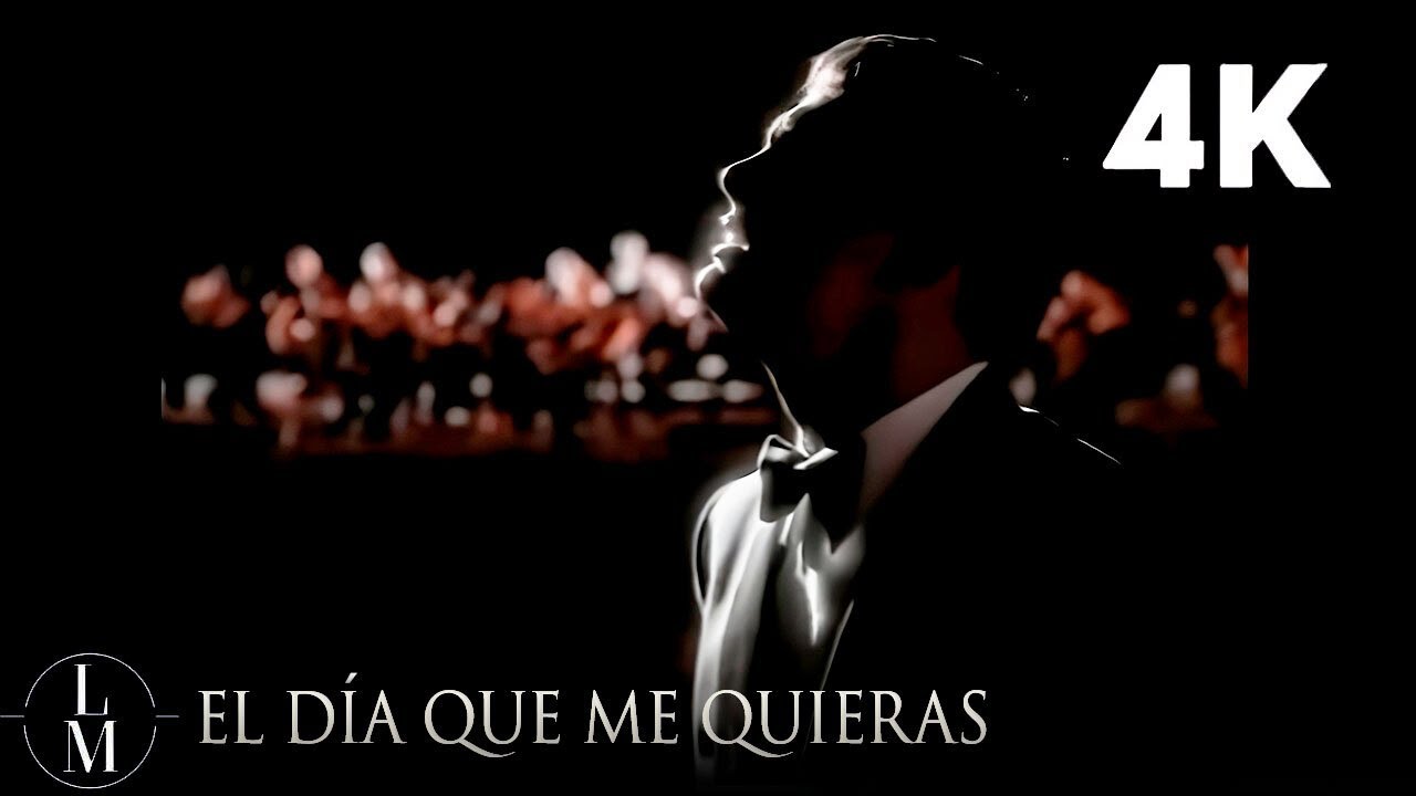 Luis Miguel - El Día Que Me Quieras (Video Oficial 4K)