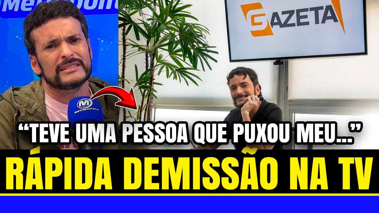 🔴Fefito quebra o sil&ecirc;ncio sobre demiss&atilde;o da Gazeta e revela quem puxou o seu tapete na emissora
