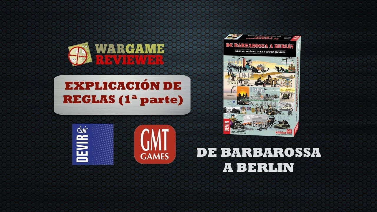 195.1.- De Barbarossa a Berlin (Devir): explicación de reglas 1ª parte