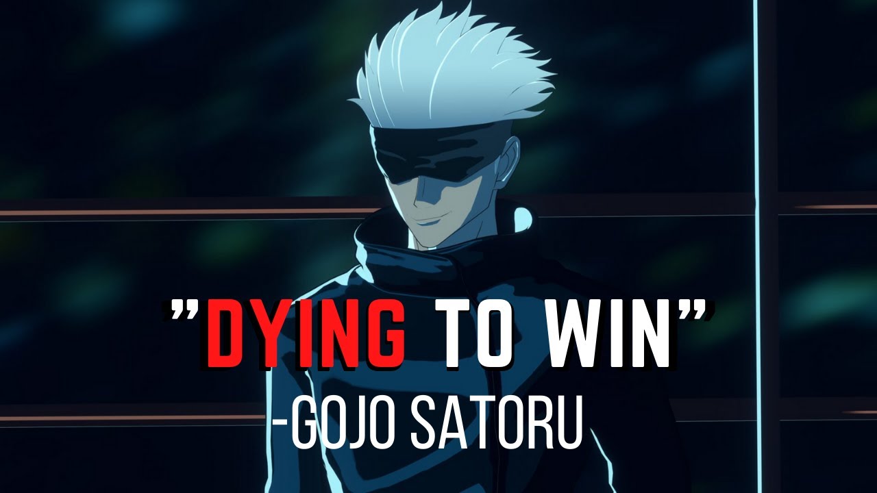 Dying to win - Gojo speech | Gojo Satoru | Jujutsu Kaisen