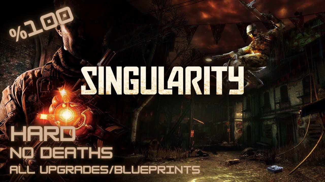 Singularity Full Gameplay Walkthrough | Hard Difficulty/All Upgrades Blueprints