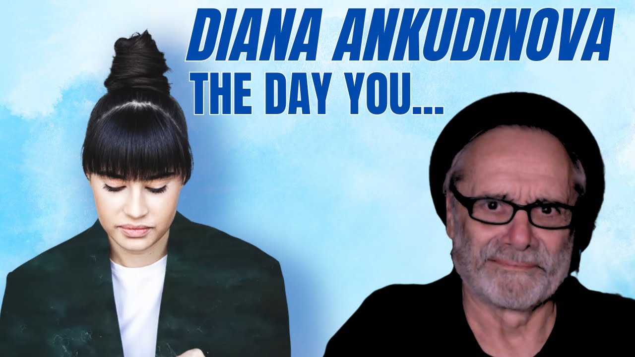 Диана Анкудинова – День, когда ты… ( The Day  You....) REACTION