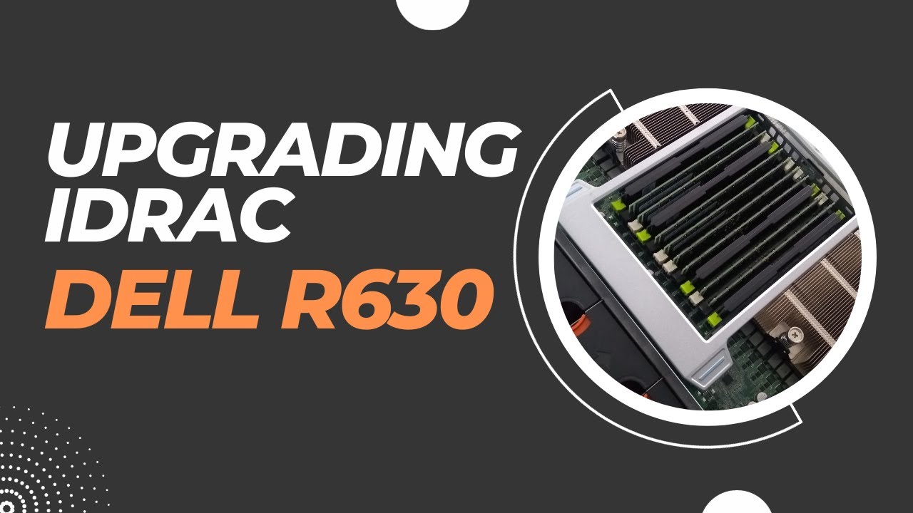 Updating IDRAC on my Dell PowerEdge R630