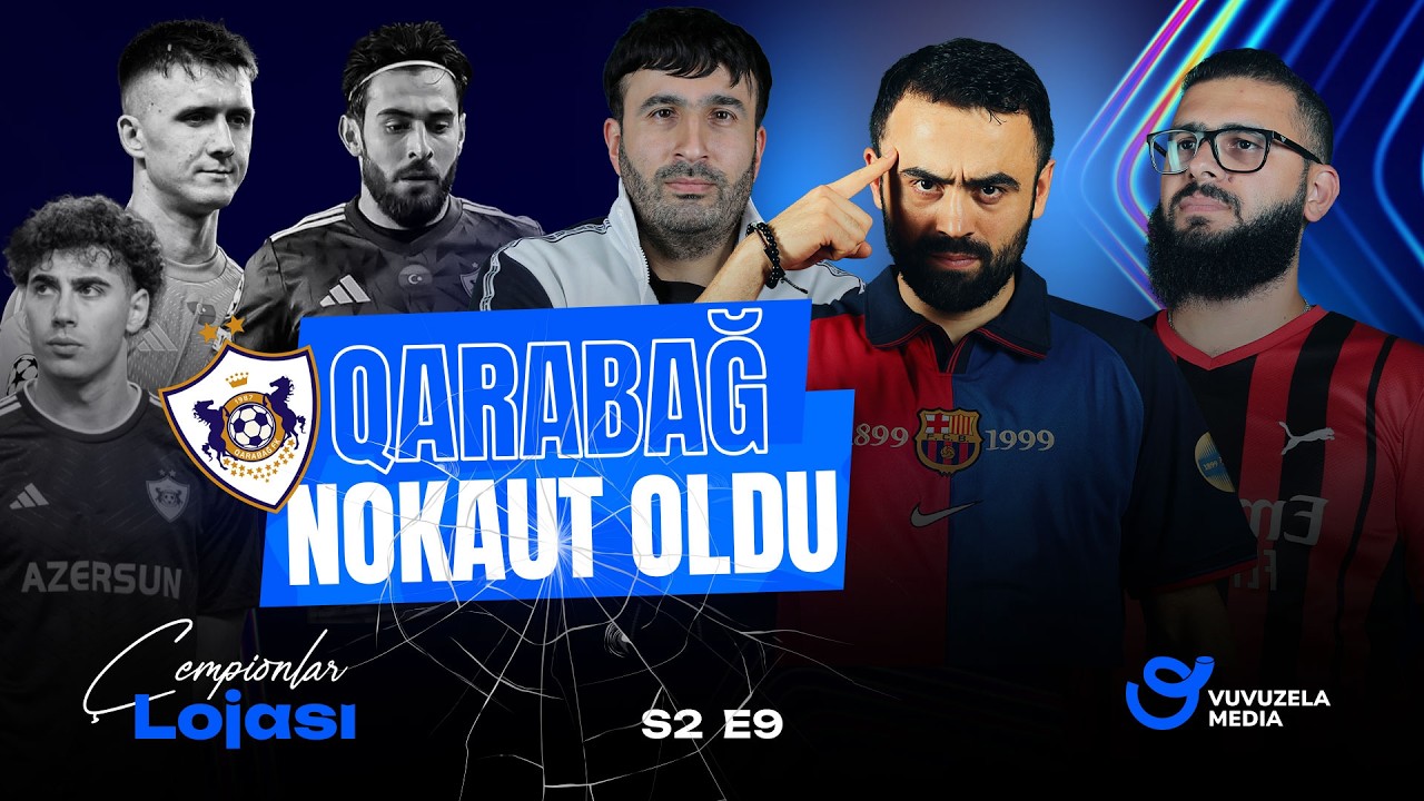 Qarabağ nağılı bitdi ?! | Galatasaray'ın möhtəşəm qələbəsi | ÇEMPİONLAR LOJASI S2E9