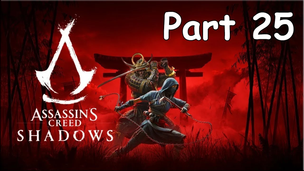 Had a Feeling | Playthrough Part 25 | Assassin's Creed Shadows