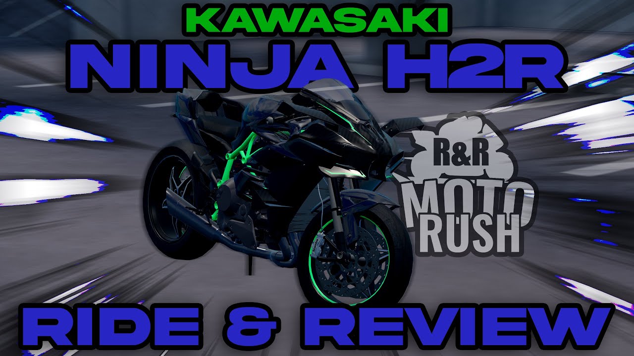 MotoRush: Kawasaki Ninja H2R &mdash; Поездка и обзор