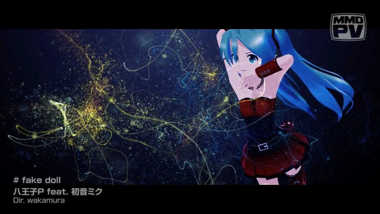 八王子P「fake doll feat. 初音ミク」Music Video