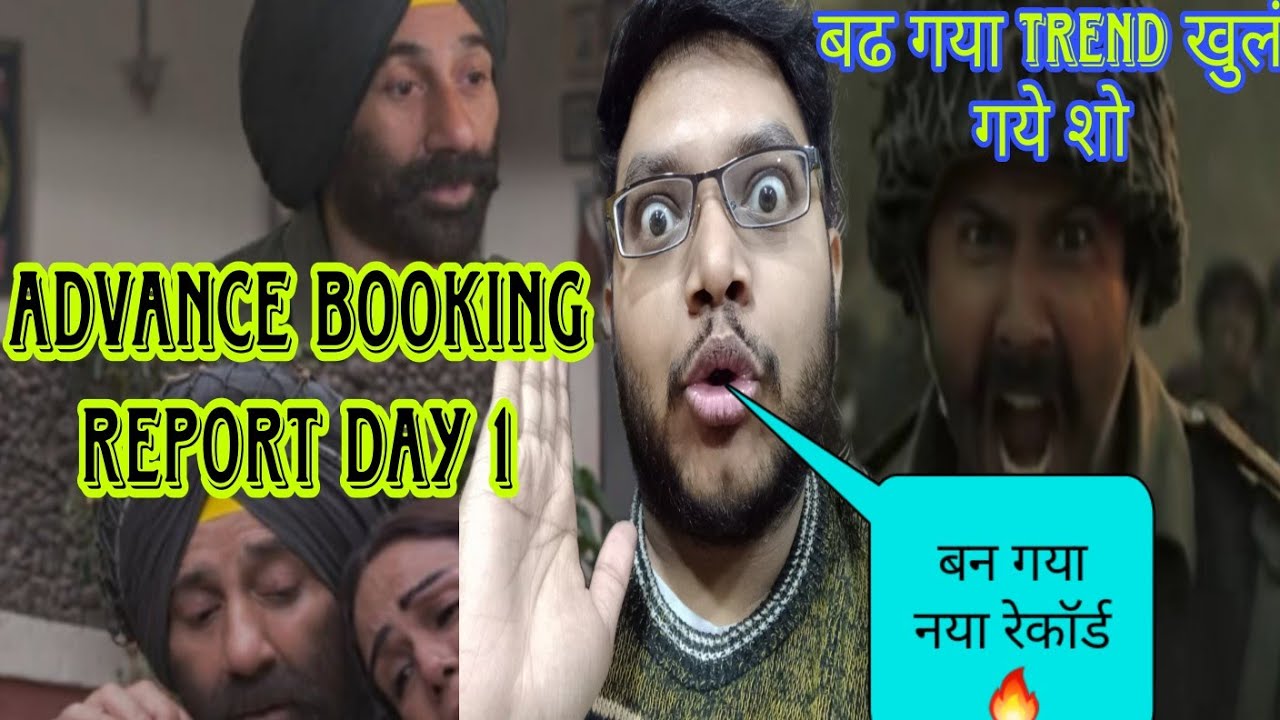 BORDER 2 ADVANCE BOOKING REPORT DAY 1 | BORDER 2 DAY 1 COLLECTION BOX OFFICE PREDICTION SUNNY DEOL 