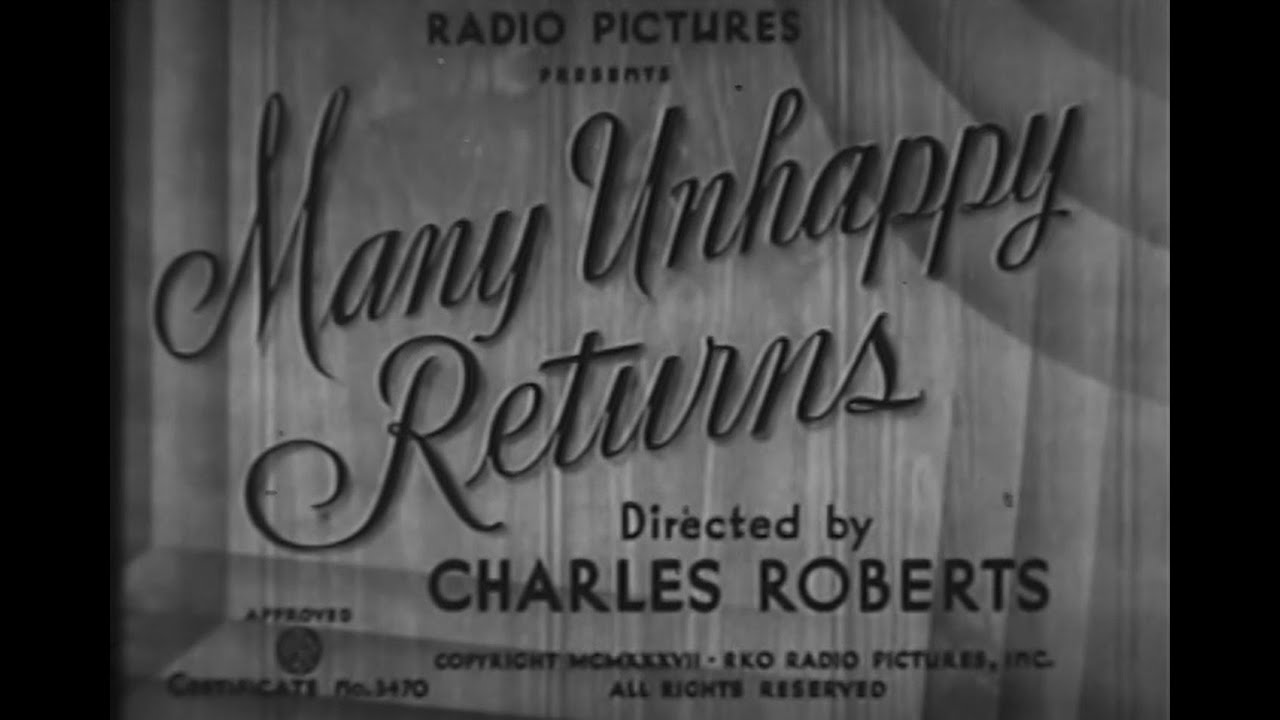 MANY UNHAPPY RETURNS (1937)