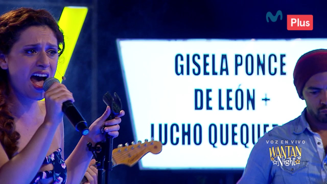 Wantan Night - Gisela Ponce de León y Lucho Quequezana - 'Tu Falta de Querer'