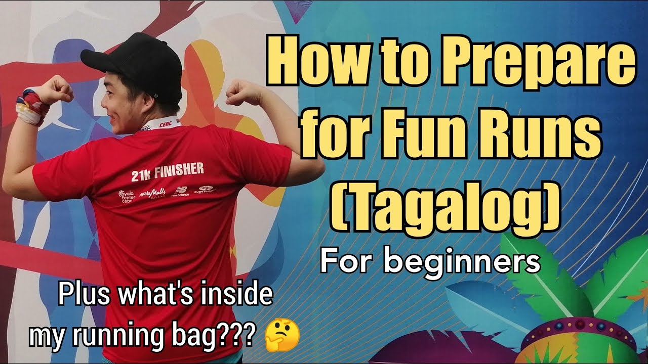 Philippines Fun Run - How to Prepare for a Marathon or Fun Run | Tips for Beginners - Tagalog