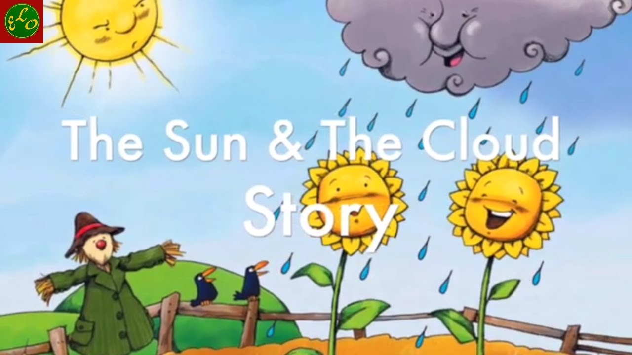The Sun and the Cloud Story | Colours Story | Weather Story | Kindergarten story | Rainbow song