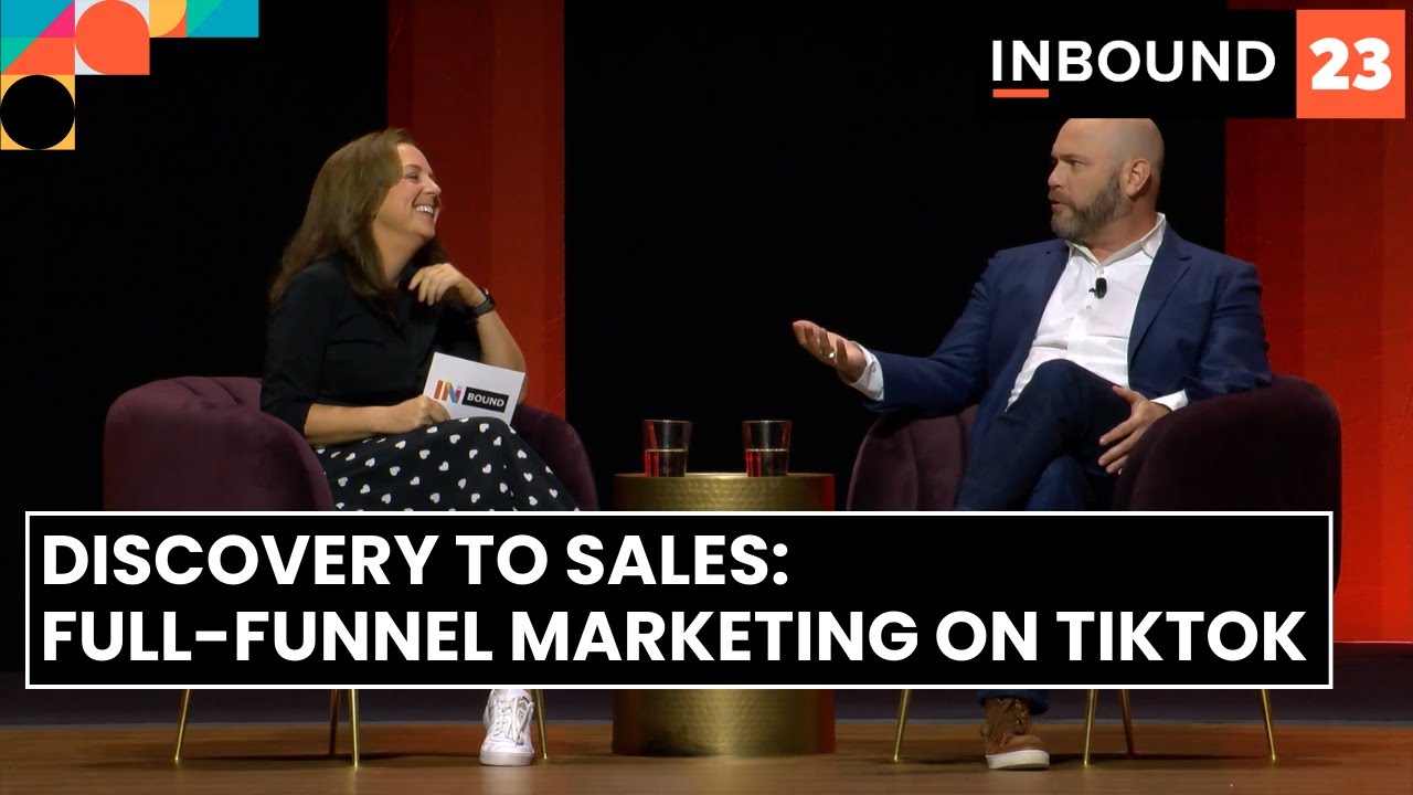 Discovery To Sales: Full-Funnel Marketing On TikTok | INBOUND 2023