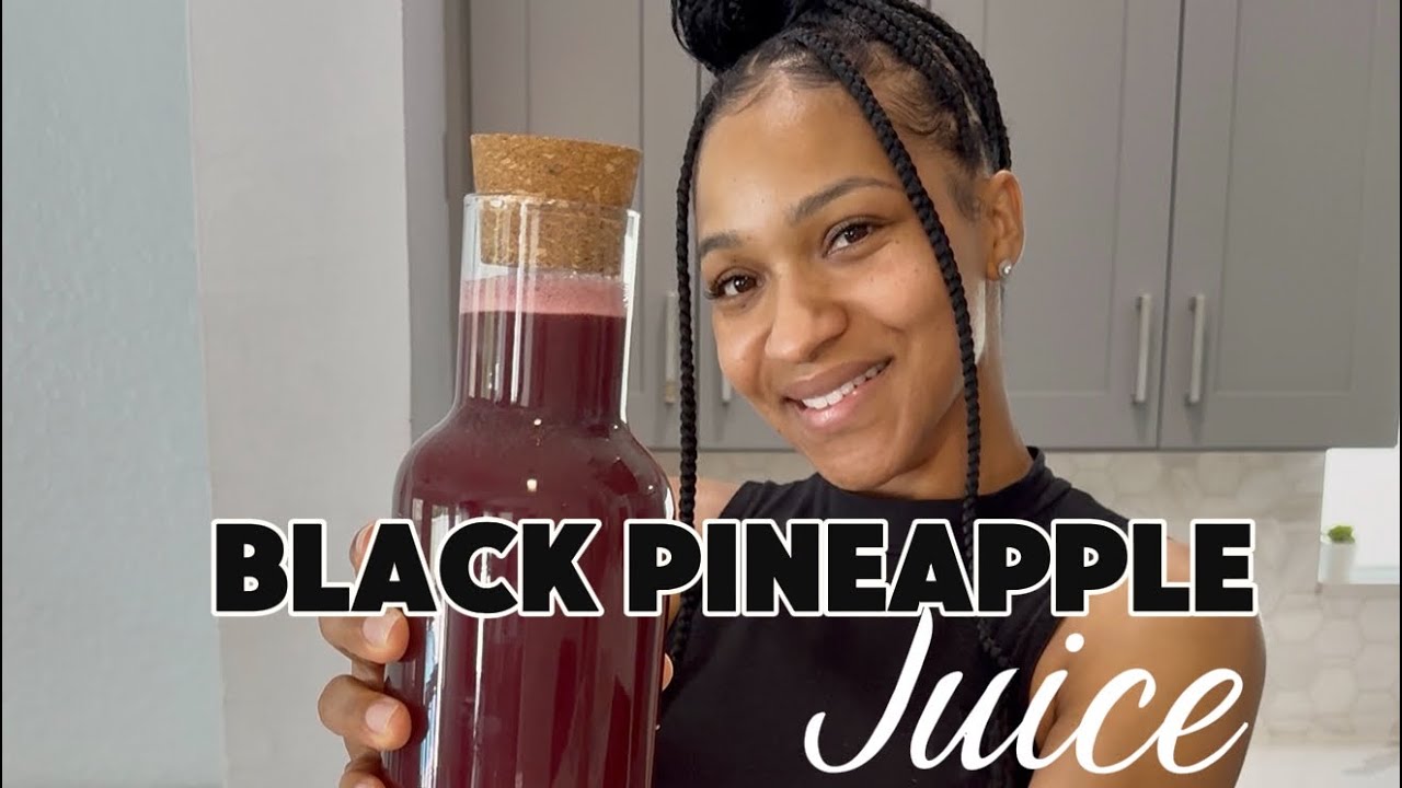 Black Pineapple Juice to improve health!