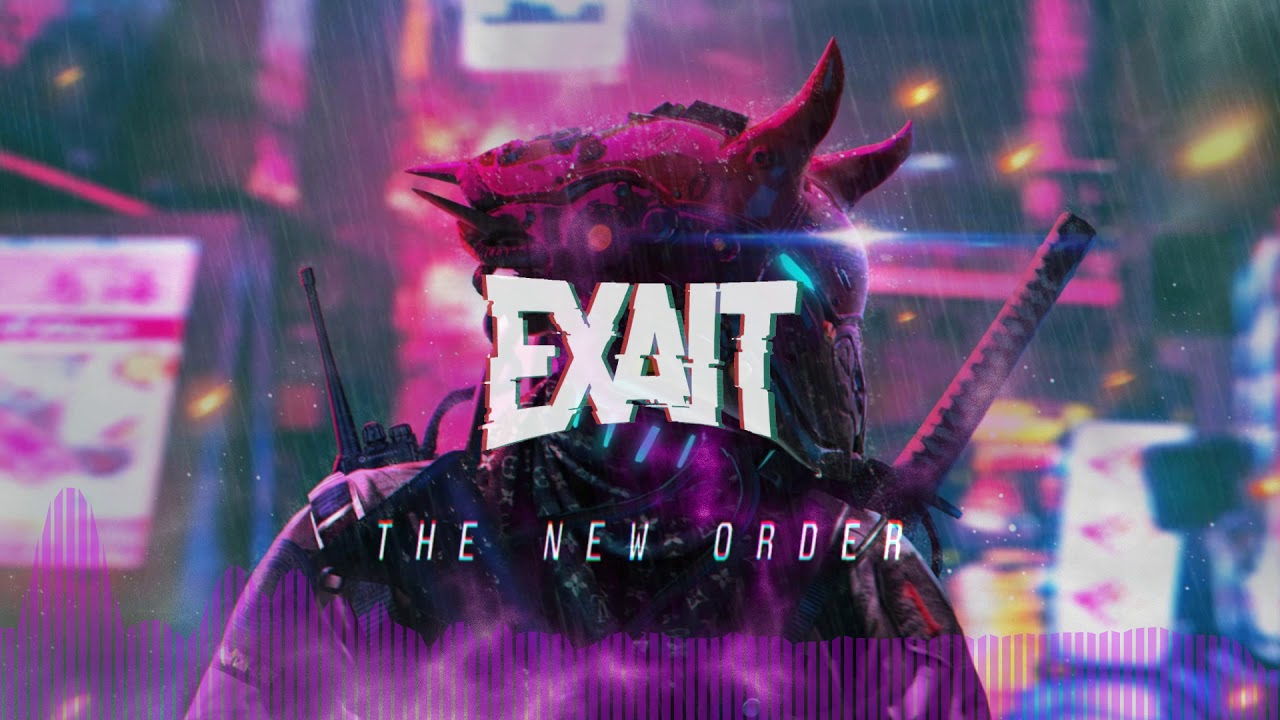 EXAIT - The New Order (Song Idea)